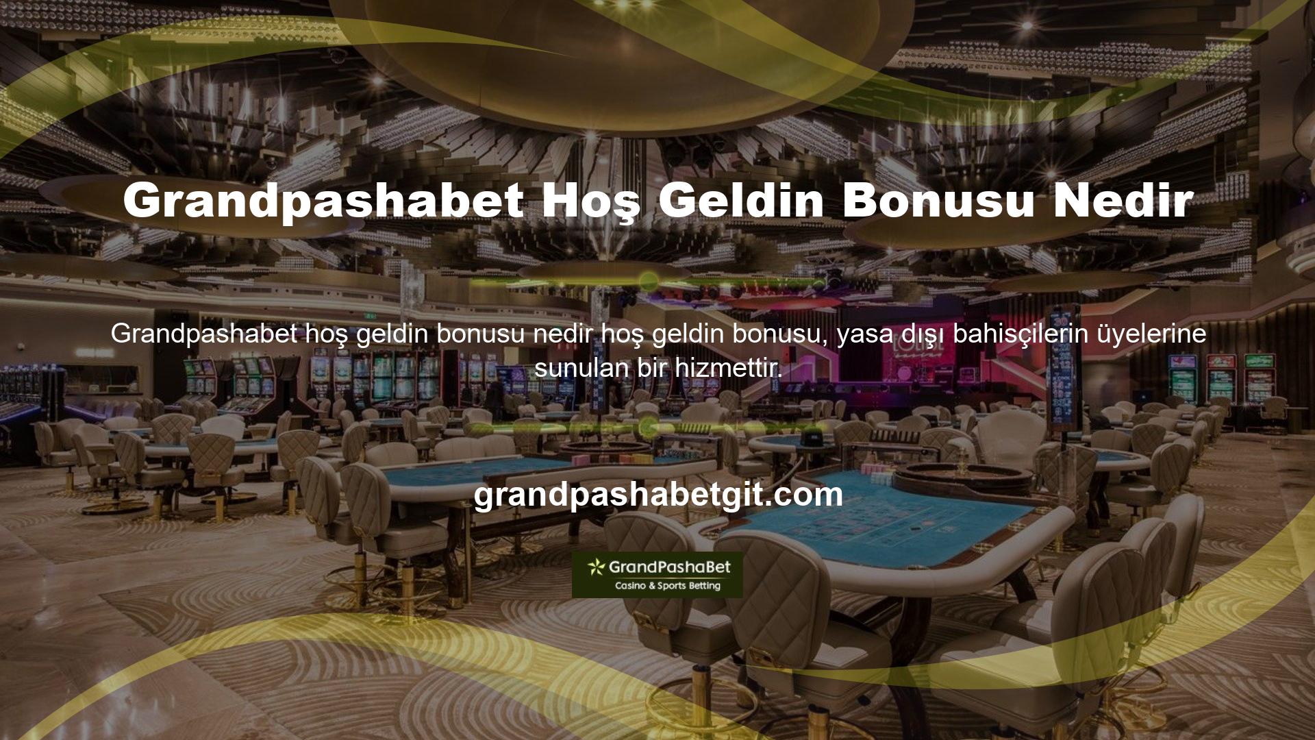 Yasadışı casino siteleri, sitelerine erişimi iyileştirmek için üyelerine hoşgeldin bonusları sunar